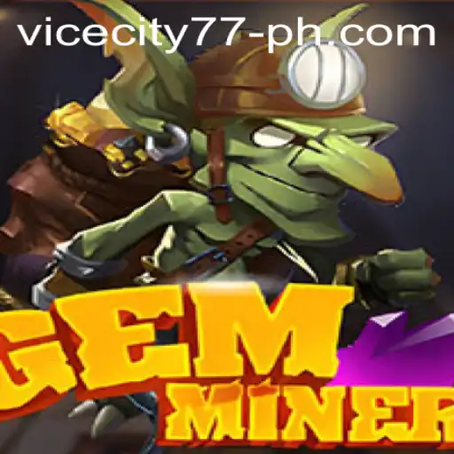 GemMiner: Discovering the World of Adventure and Strategy