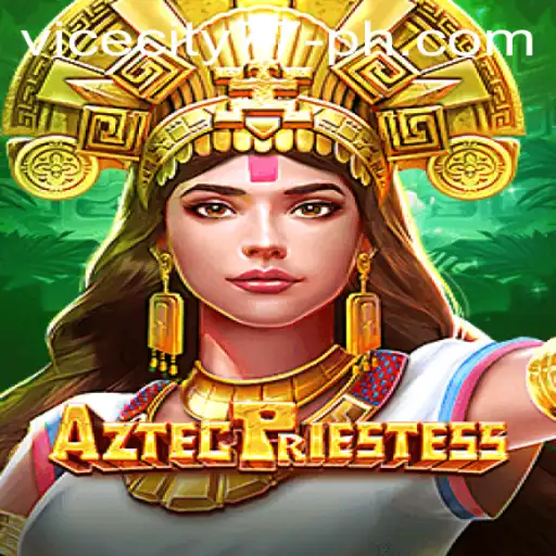 Discover the Mystical Realm of AztecPriestess: Navigating the Adventures in ViceCity77
